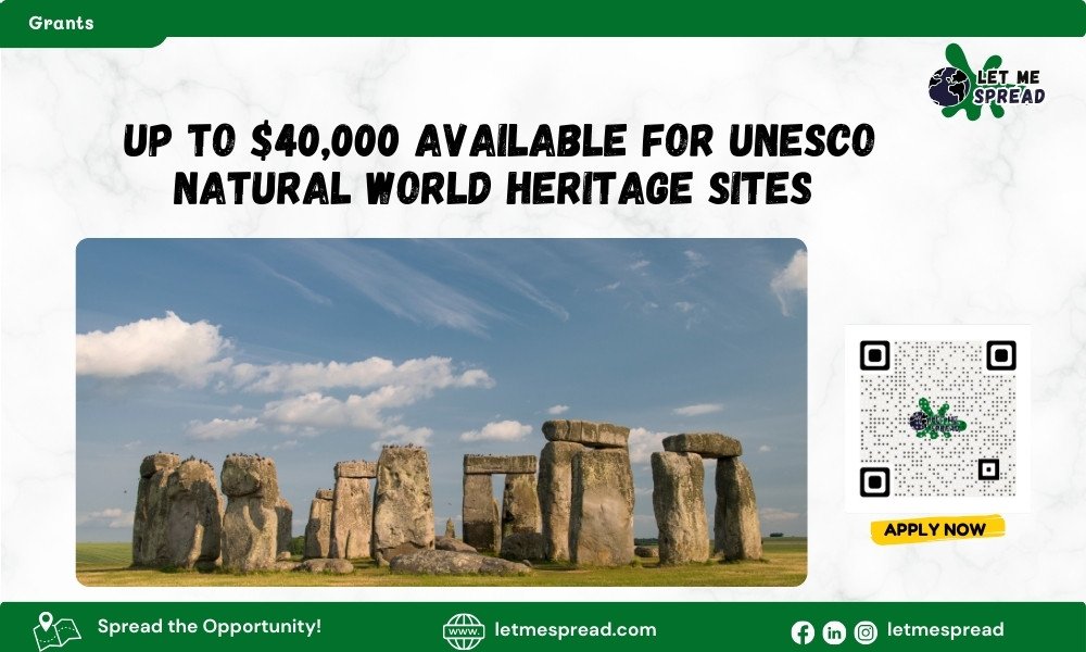 Up to $40,000 Available for UNESCO Natural World Heritage Sites!