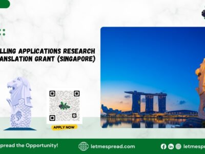 Call for Applications- Research Translation Grant (Singapore)