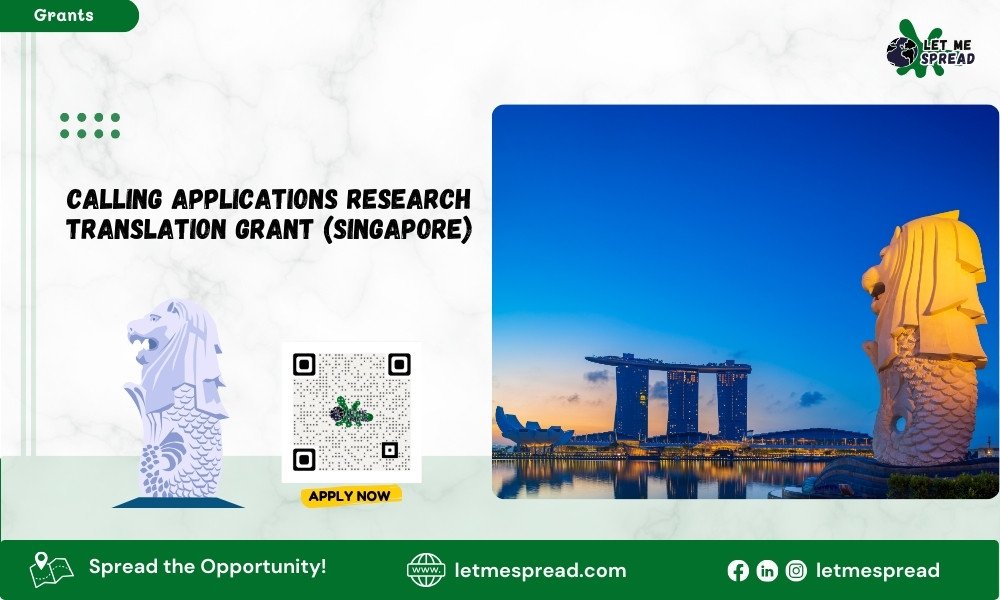 Call for Applications- Research Translation Grant (Singapore)