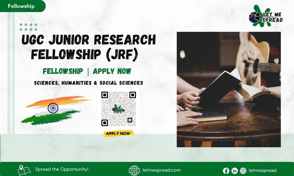 UGC Junior Research Fellowship (JRF) in Sciences, Humanities & Social Sciences | Apply Now